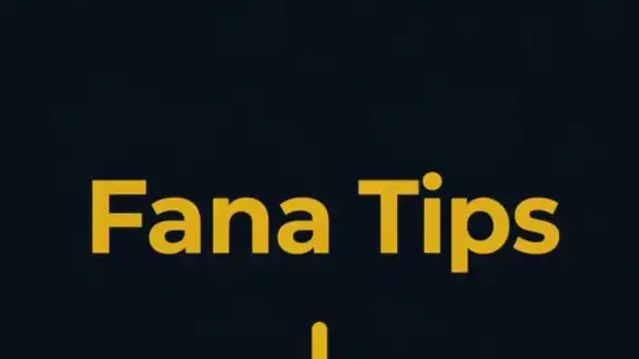 Fana Tips