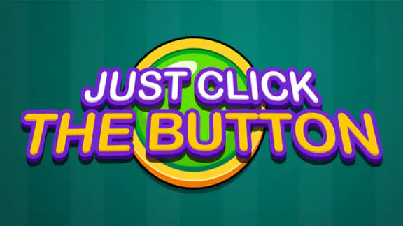 Just Click The Button