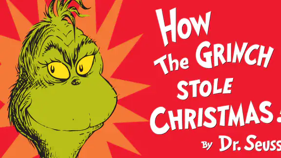 How the Grinch Stole Christmas