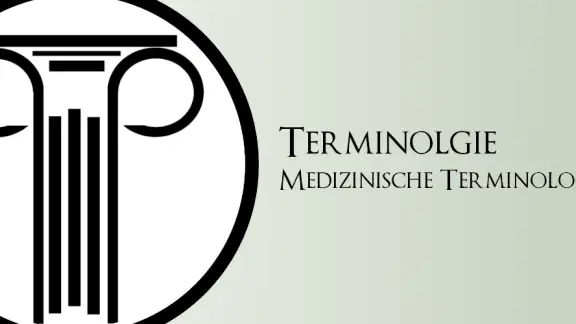 Terminologie - Med. Begriffe
