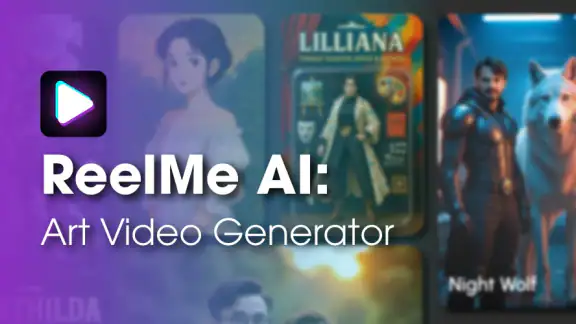 ReelMe AI: Art Video Generator