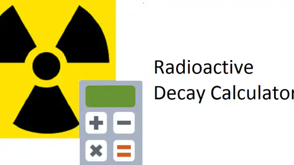 Radioactive Decay Calculator