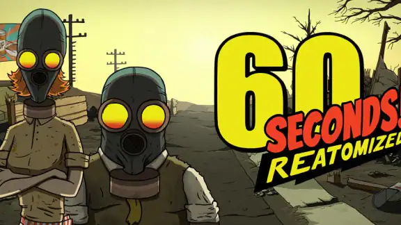 60 Seconds! Reatomized