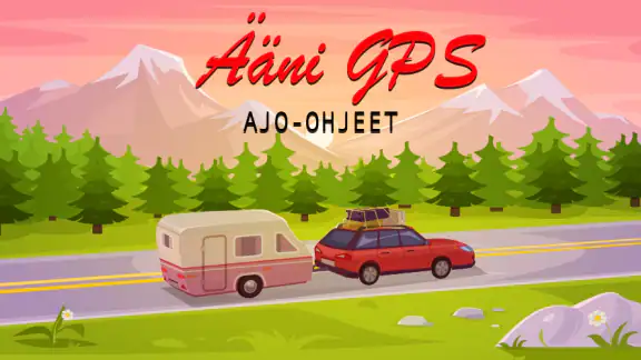 Ääni-GPS ja ajo-ohjeet