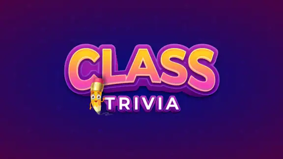 Class Trivia