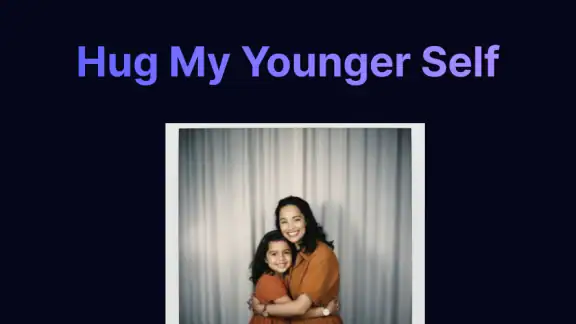 Hug My Younger Self