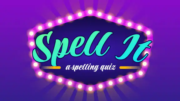 Spelling Bee: Spelling Quiz