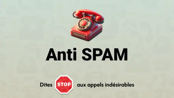 Anti SPAM bloqueur démarchage