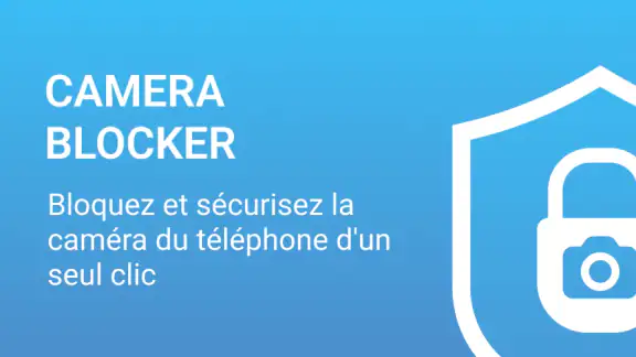 Bloqueur Camera - Anti espion