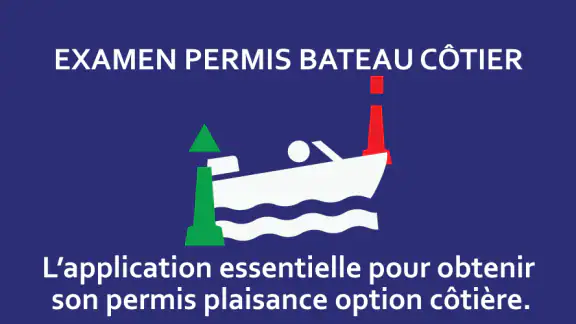 Examen Permis Bateau Côtier