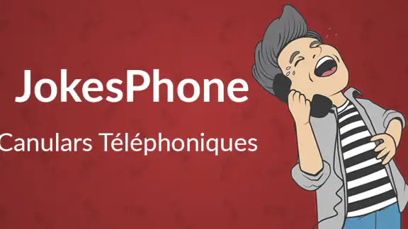 Jokesphone-Blague Téléphonique