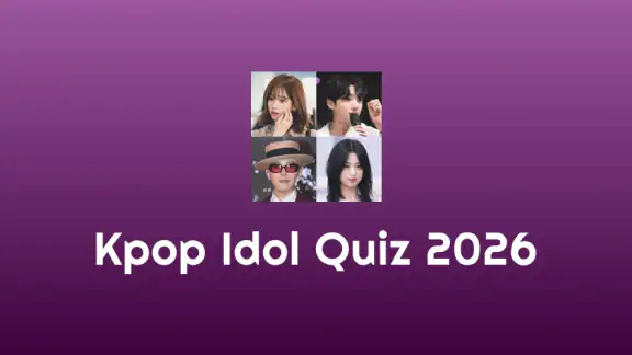 Kpop Idol Quiz 2026