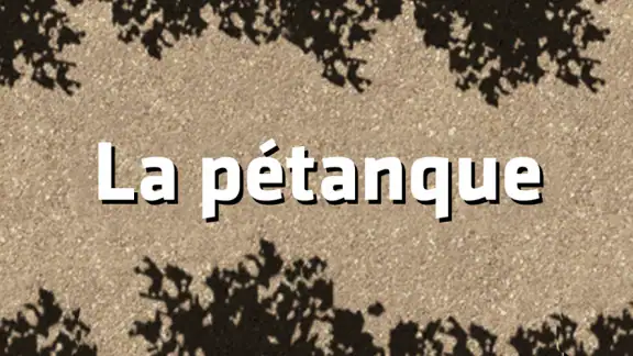 La pétanque