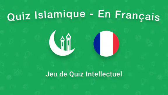 Quiz Islamique - Français