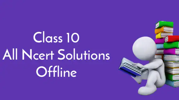 Class 10 NCERT Solutions