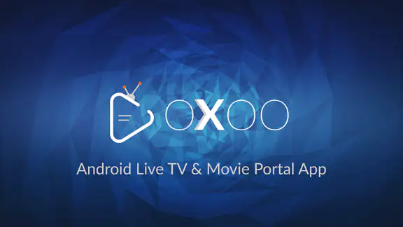 OXOO - Android Live TV & Movie