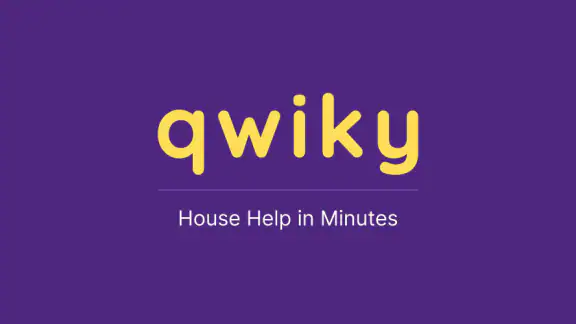 Qwiky: House Help in Minutes
