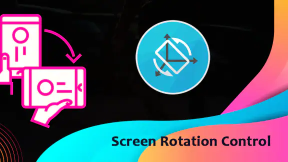 Screen Rotation Control