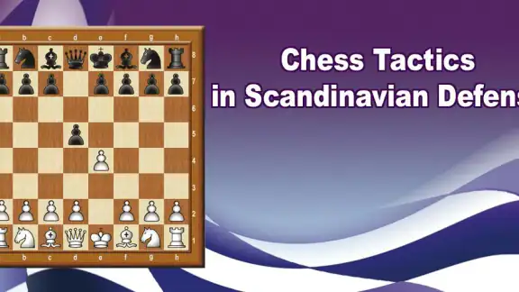 Tactics in Scandinavian Def.