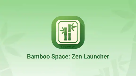Bamboo Space: Zen Launcher