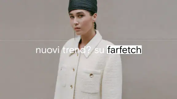 FARFETCH - Un mondo di moda