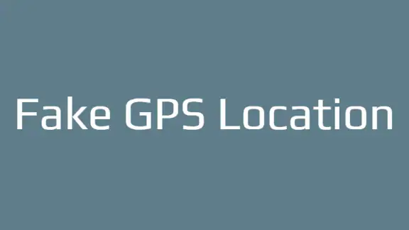 Fake GPS Location — GPS 조작