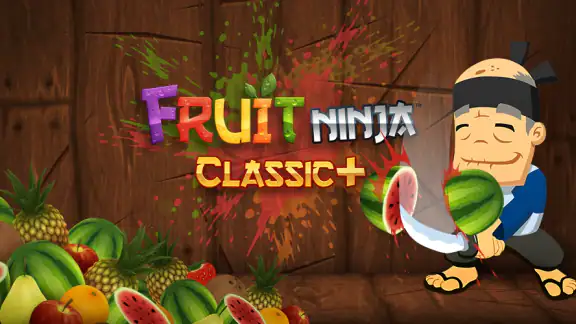 Fruit Ninja Classic+