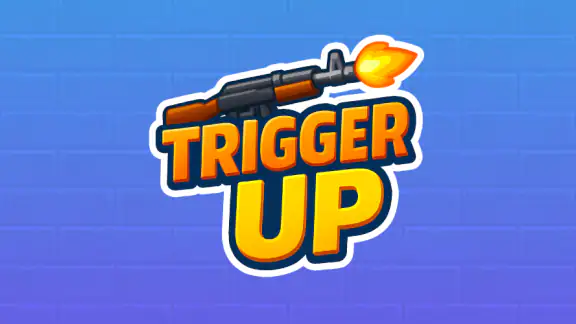 Trigger Up