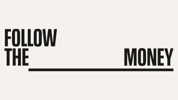 Follow the Money
