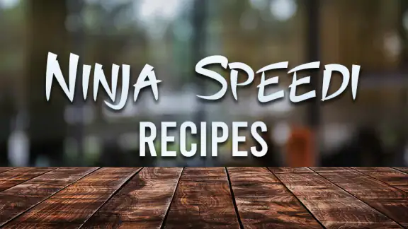 Ninja Speedi Recipes