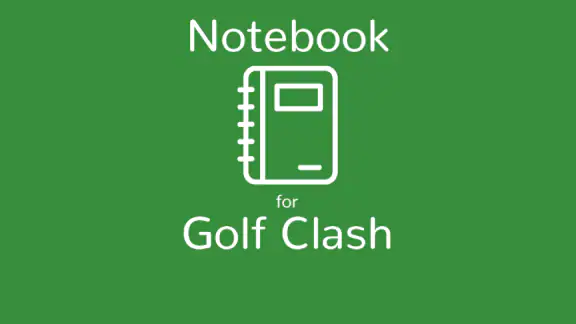 Notebook for Golf Clash