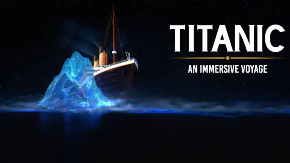 Titanic: an immersive voyage