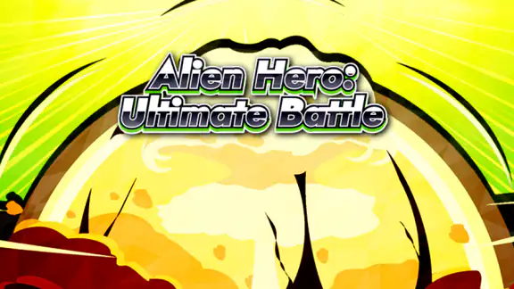 Alien Hero: Ultimate Battle