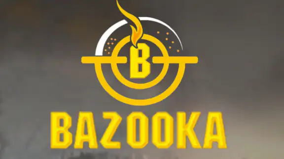 BAZOOKA