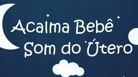 Acalma Bebê com Som do Útero