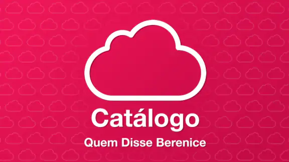 Catálogo Quem Disse Berenice