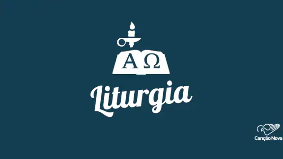 Liturgia Diária - Canção Nova