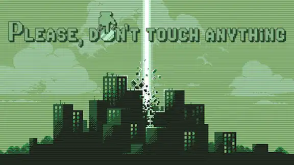 Please, Don't Touch Anything: 