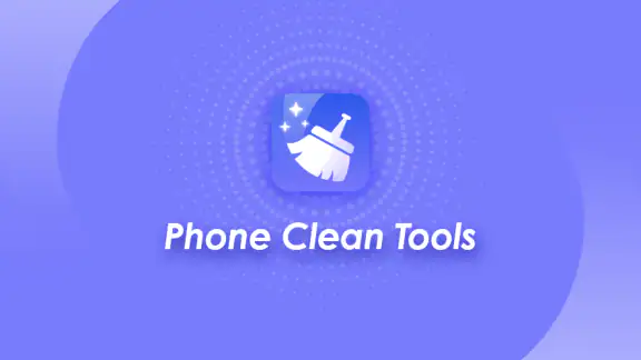 Phone Clean Tools