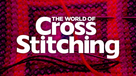 The World of Cross Stitching