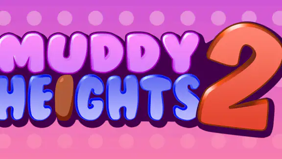 Muddy Heights® 2